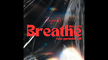 Breathe (B Famous Remix) | Latest Bhangra | Remix | 2023 | Rajeev B | Gurinder Gill | Kudos Music
