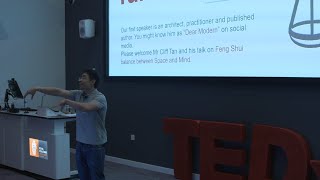 Feng Shui Balance Between Space And Mind  | Cliff Tan | TEDxRoyal Holloway