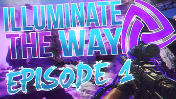 illuminate The Way: Episode 1