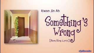 Kwon Jin Ah - Something's Wrong (뭔가 잘못됐어) [Color_Coded_Rom|Eng Lyrics]