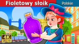 Fioletowy słoik | The Purple Jar | @PolishFairyTales