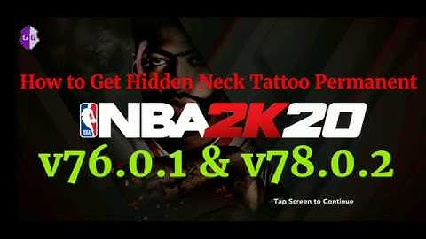 #Tutorials "NBA2K20 Get Hidden Neck Tattoo"