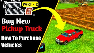 PART - 2 | How To Purchase Vehicles in Farming Simulator 16 in Hindi | Farming Simulator 16 Guide screenshot 5