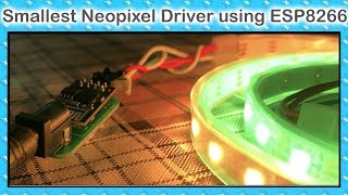 Smallest & Wireless Neopixel Driver using ESP8266 01 Module | ESP8266 Projects | IoT Projects