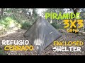 Refugio Cerrado Pirámide 3x3. Shelter Tarp Enclosed