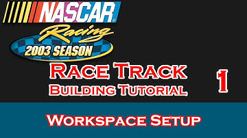 NR2003 Track Building Tutorial:  Part 1 - Workspace Setup
