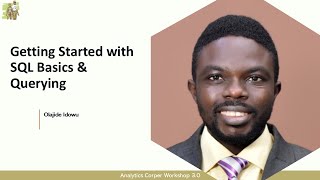 Getting Started with SQL Basics & Querying - Analytics Corper Workshop 3.0