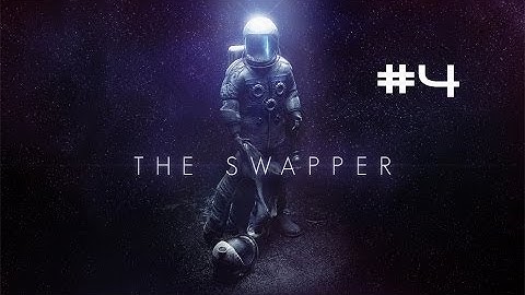 The Swapper Walkthrough - #4
