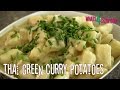 Thai Green Curry Potatoes. Rich &amp; Spicy Thai Green Curry with Potatoes.