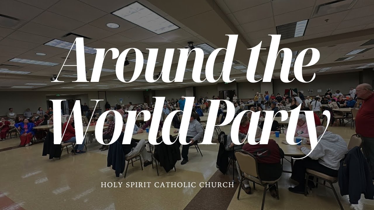 2026 Around the World Party | Holy Spirit Catholic Church