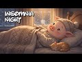 Insomnia Night 💤 Soft Piano with Pig (3 Hours)