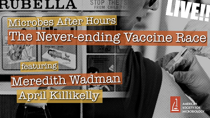 Microbes After Hours: The Never-ending Vaccine Race