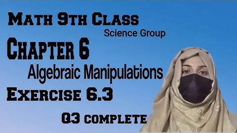 Math 9th Class || Chapter 6 || Algebraic Manipulations || Exercise 6.3 || Q3 (I),(ii)