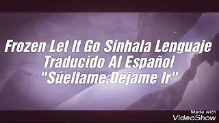 Frozen Let It Go Sinhala Sub Español