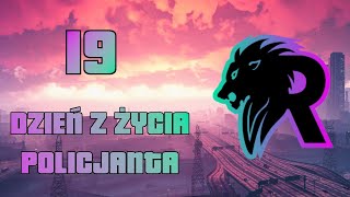 Dziewiętnasty dzień z życia policjanta | RealmRP