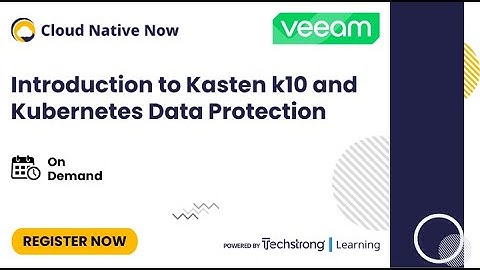 Introduction to Kasten k10 and Kubernetes Data Protection
