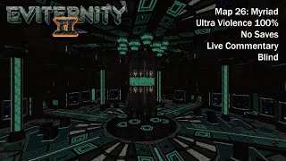 (Doom II) Eviternity 2 - Map26: Myriad (Blind UV-Max)