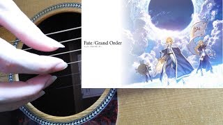 title bgm(fate/grand order) fingerstyle guitar-cadgad