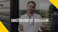 Umožňování vs. Usilování