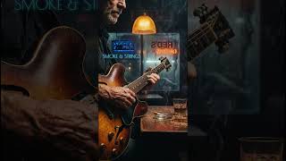 SMOKE & STRINGS | Soul Blues After Hours 🎸 スモーク&ストリングス