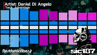 Advantage | Daniel Di Angelo | Slowed | Screwed Up | Chill Out | Vibe and Drive | Bedroom vibes Resimi