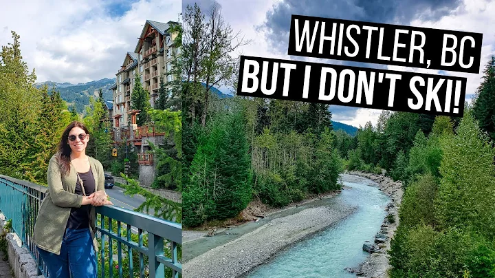 WHISTLER, BC During Off Season | Things to See and Do During Off Season (or if you don't ski)