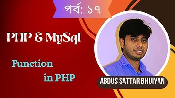 Part 17: function intro in PHP | Abdus Sattar Bhuiyan