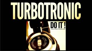 Turbotronic - Do It (Extended Mix)