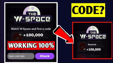 WATCH THE W-SPACE AND FIND A CODE | W COIN NEW YOUTUBE VIDEO CODE| INPUT CODE HERE W COIN VIDEO CODE