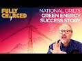 National Grid ESO's Green Energy Success Story | FULLY CHARGED for Clean Energy & Electric Vehicles