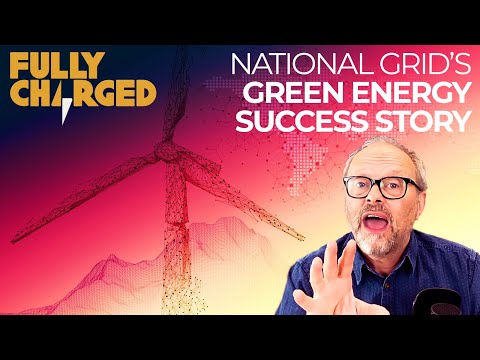 National Grid ESO's Green Energy Success Story | FULLY CHARGED for Clean Energy & Electric Vehicles