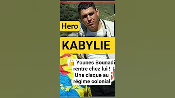 KABYLIE Younes Bounadi Returns Home A Slap In The Face To The Colonial Regime 