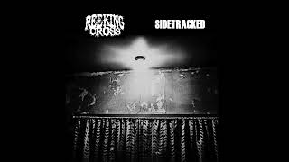 Reeking Cross / Sidetracked - Split CD (Full Album)