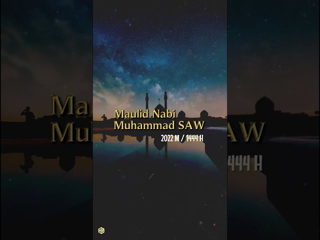 STORY WA Maulid Nabi Muhammad SAW 2022 | story wa 30 detik #shorts class=