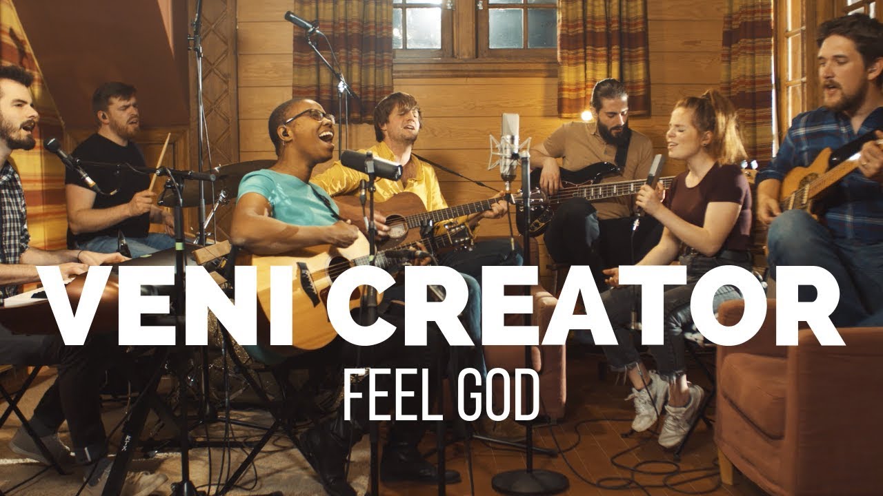 Watch Feel God - Veni Creator on YouTube Watch Feel God - Veni Creator on YouTube