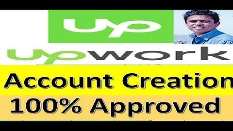 How to create Upwork account & Approved from Bangladesh-Upwork Bangla by GM63!