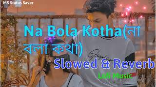 Sat Sagor R Tero Nodi Par Lofi Mix 🌼 Cover Song | Bengali Lofi |Na bola Kotha Lofi rimex|Slowed Song screenshot 4