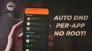 Enable Per-App Automatic DND on Any Android - No Root! screenshot 4