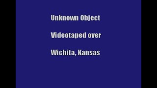 Kansas Man Records Unidentified Flying Object in Sky Above Wichita