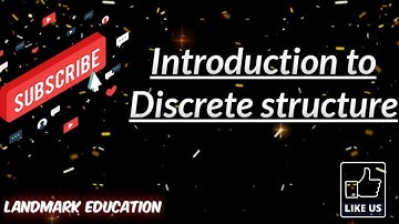 Introduction to discrete structure for computer science | lecture 01 |  Land Mark Education.