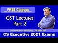 GST and Constitution of India for CS Executive 2021 Exams - GST Class #2 by CA Vivek Goel