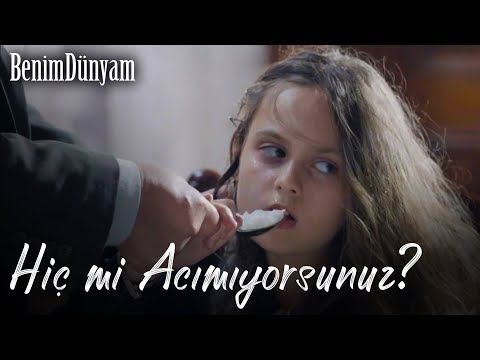 Benim Dünyam - Hiç Mi Acımıyorsunuz?