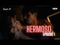 Hermoso 2 | Limited Series [Episode 1]