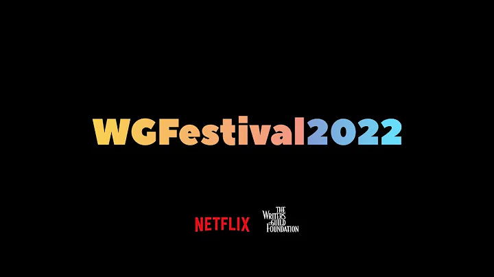WGFestival2022: An Evening with Netflix Creators
