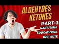 Aldehydes ketones part 3