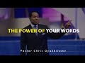 The power of our words  must watch pastor chris oyakhilome