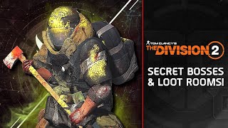 The Division 2: All Secret Bosses & Secret Loot Rooms (2024 Edition)