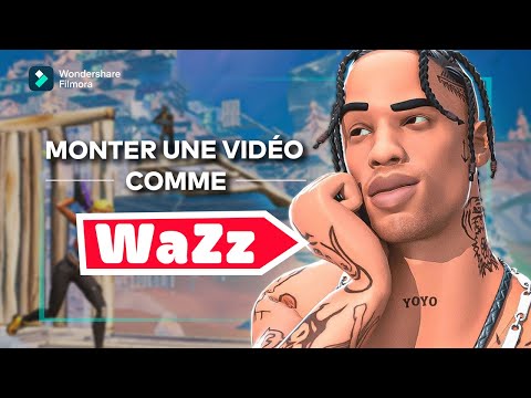 Comment monter une vidéo comme Wazz || TUTO Montage Filmora