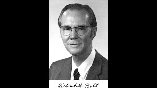Richard H. Bolt (1911-2002) Biography