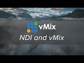 NDI and vMix. A quick look at ways to use NDI in your live video production.